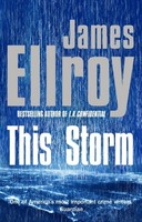This Storm James Ellroy