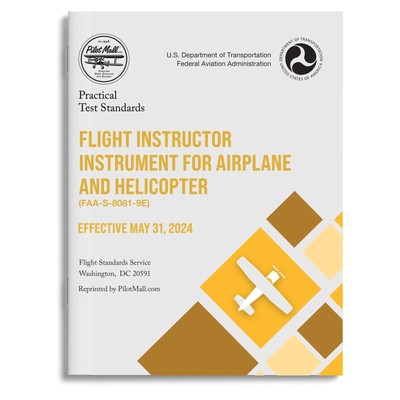 NEW FAA-S-8081-9E Flight Instructor Instrument Practical Test Standards (Airplan