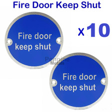 FIRE DOOR KEEP SHUT x 10  Door Sign Round Satin Anodised ALUMINIUM Metal 75mm