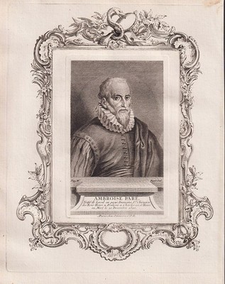 Chirurg Ambroise Pare Arzt France doctor surgeon gravure Kupferstich Portrait