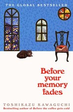 Before Your Memory Fades* by Toshikazu Kawaguchi NEW Paperback