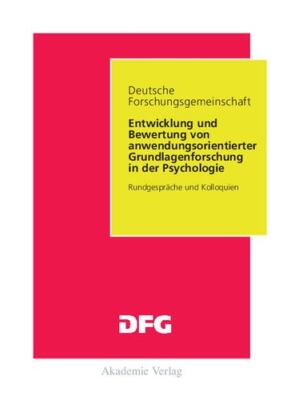 Entwicklung und Bewertung von anwendungsorientierter Grundlagenforschung in d...