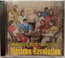 The Mexican Revolution “The Return Of The Mexican Revolution” Tejano Tex Mex Cd 