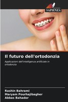 Rashin Bahrami (U. A.) | Il Futuro Dell'ortodonzia | Taschenbuch | Italienisch
