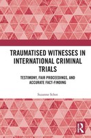 Traumatised Witnesses In International Criminal Trials | Suzanne Schot | Buch