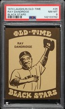 1974 Laughlin Old-Time Black Stars #26 Ray Dandridge PSA 8 NM-MT