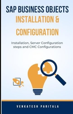 SAP BUSINESS OBJECTS INSTALLATION AND CONFIGURATION: In -  NEW VENKATESH PARIT 2