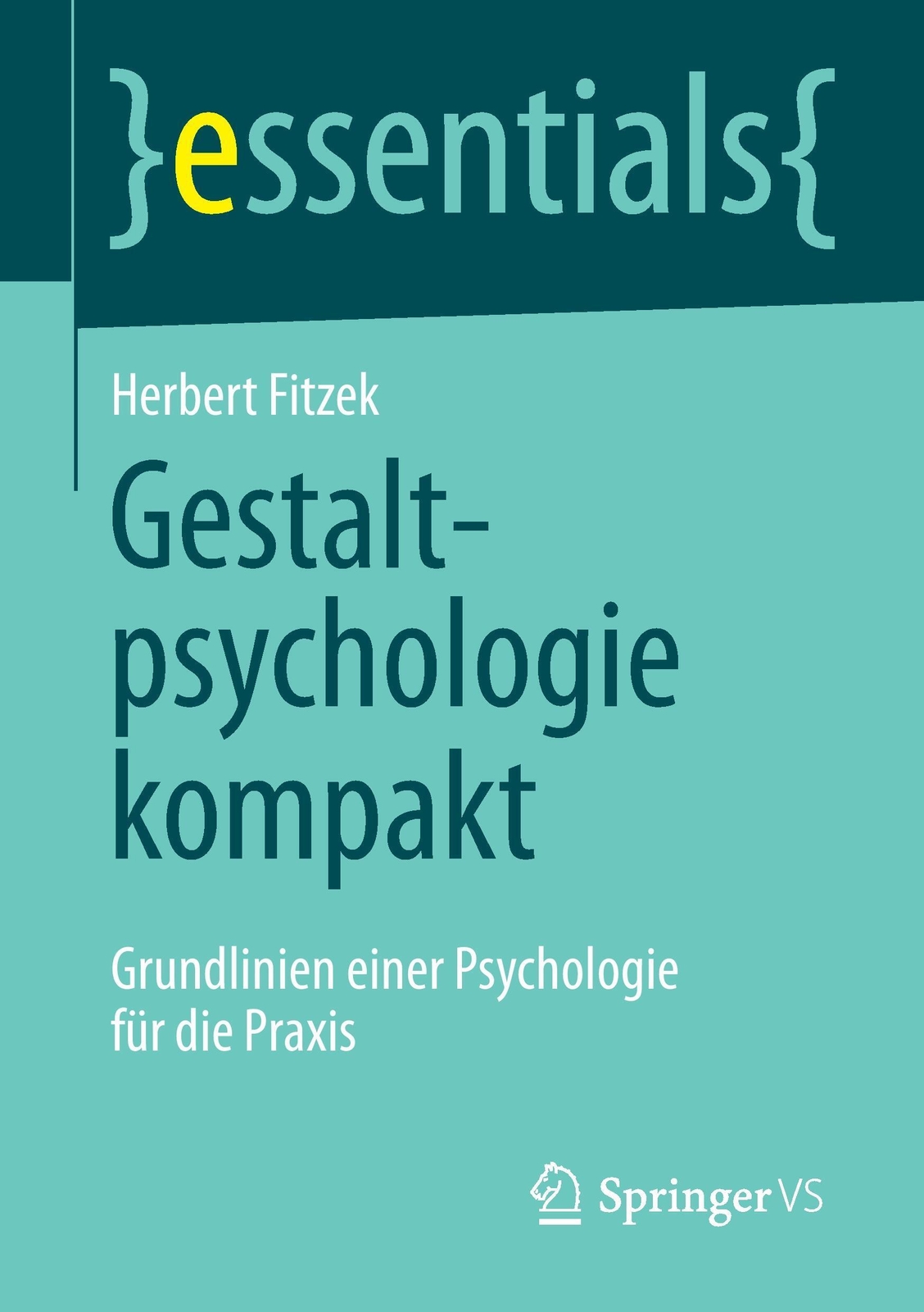 Thumbnail - Gestaltpsychologie Kompakt | Herbert Fitzek | Taschenbuch | Essentials