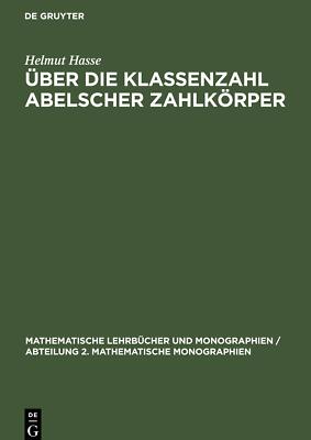 Über die Klassenzahl abelscher Zahlkörper | Buch | 9783112471371