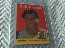 1958  TOPPS   # 315    BOB  FRIEND     PIRATES     NM  /   MINT   OR  BETTER  !!