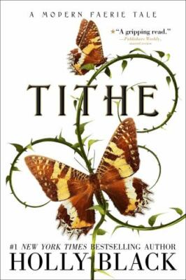 Tithe: A Modern Faerie Tale [The Modern Faerie Tales] , Black, Holly