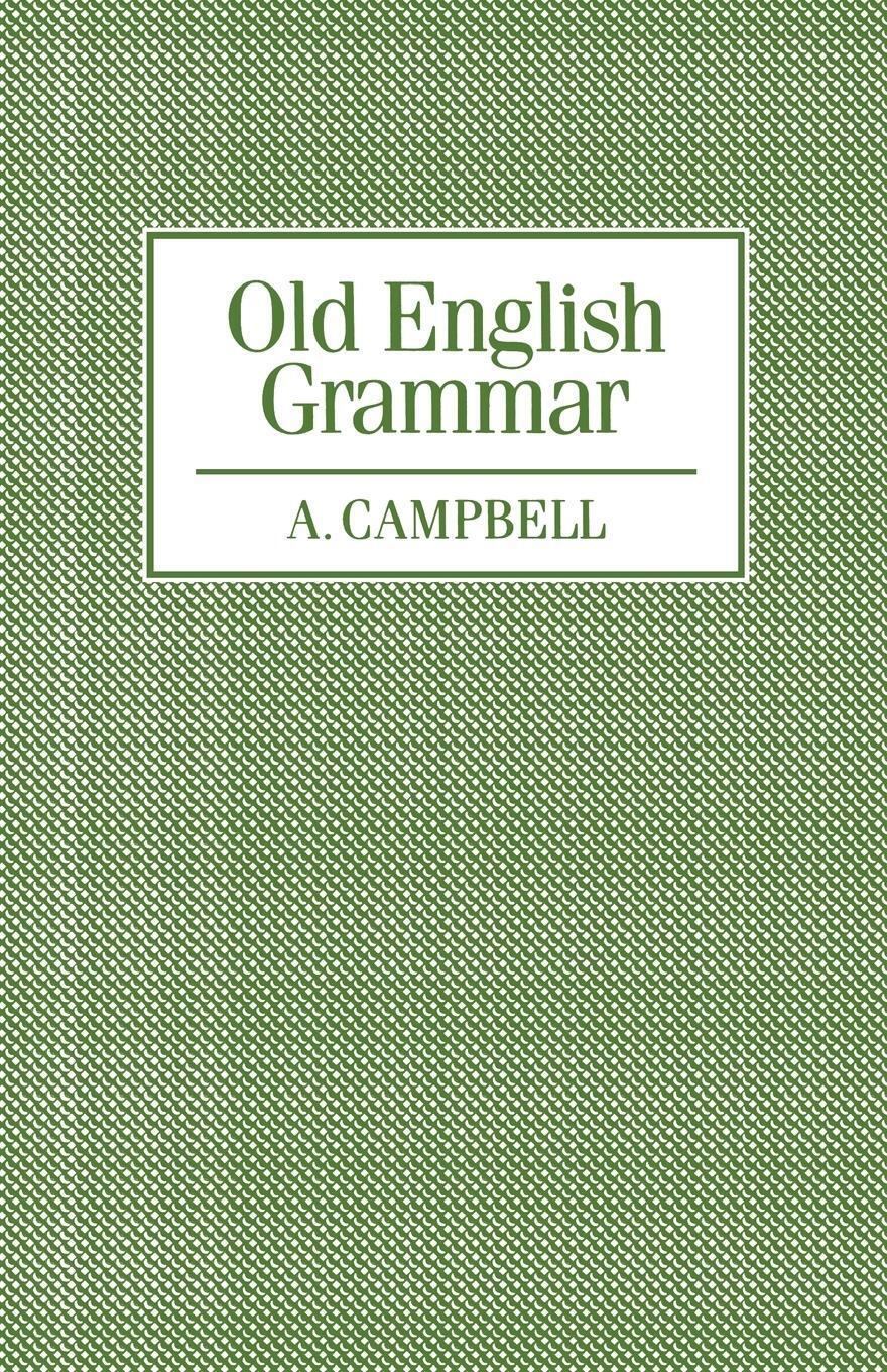Thumbnail - Old English Grammar | A. Mrs Campbell (u. A.) | Taschenbuch |