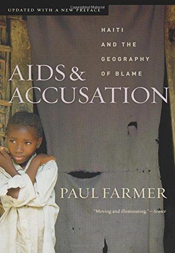 AIDS and Accusation: Haiti and the Geography of Blame: Haiti... - Farmer, Paul