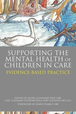 Supporting the Mental Health of Children in Care: Evidence-Based Practice by Jeu