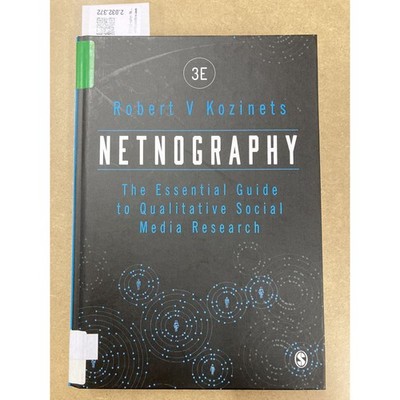 Netnography: The Essential Guide to Qualitative Social Media Research Kozinets, 