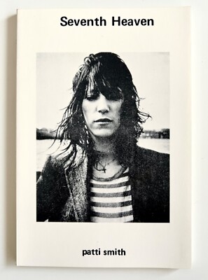 Seventh Heaven Patti Smith Poetry Book 1st Ed SC Vintage Original