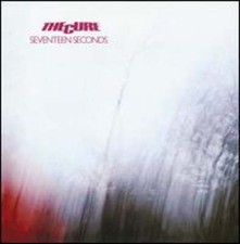 Seventeen Seconds by The Cure: New