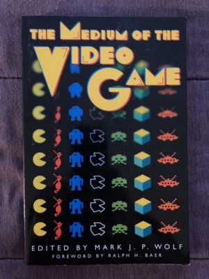 THE MEDIUM OF THE VIDEO GAME MARK J.P. WOLF 2001 PB UNIV TEXAS