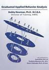 Graduated Applied Behavior Analysis by Dr Bobby Newman (Paperback / softback, 2002)