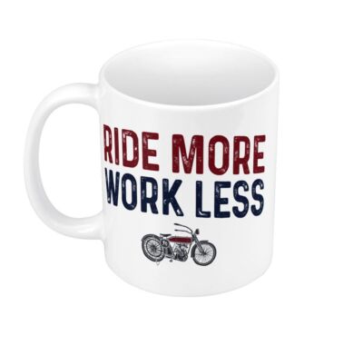 Keramik Tasse Mug Ride More Work Less Big Bike Cafe Race Biker