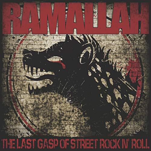 RAMALLAH The Last Gasp Of Street Rock N' Roll (Vinyl LP)