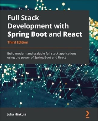 Full Stack Development with Spring Boot and React - Third Edition: Build modern