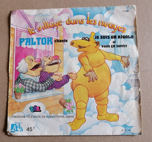 PALTOK Je suis un rigolo - B.O TV LE VILLAGE DANS LES NUAGES 7" 45T Adès 11.069