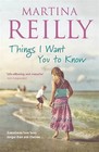 Things I Want You to Know by Martina Reilly (Paperback, 2014)