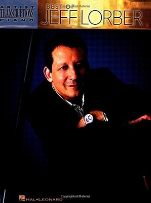 BEST OF JEFF LORBER (ARTIST TRANSCRIPTIONS) **BRAND NEW**