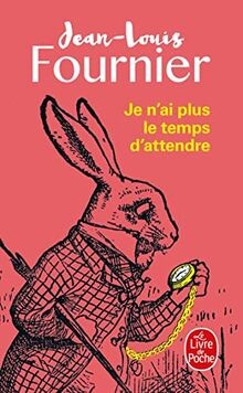 Je nai plus le temps dattendre von Fournier, Jean... | Buch | Zustand sehr gut