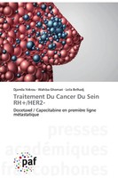 Djamila Yekrou (U. A.) | Traitement Du Cancer Du Sein RH+/HER2- | Taschenbuch