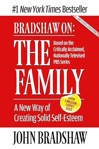 Bradshaw on The Family: A New Way of Creating Solid Self-esteem. Bradshaw<|
