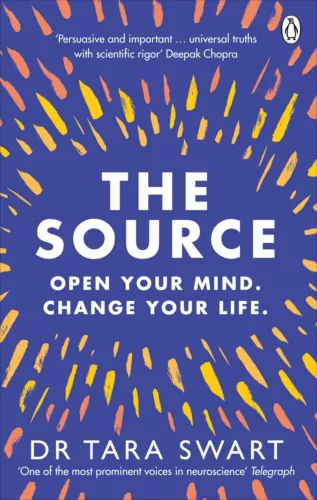 The Source: Open Your Mind Change Your Life by Dr Tara Swart | Paperback | 2020