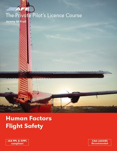 The Private Pilots Licence Course: Human Factors and Flight Safety v. 5-Jeremy