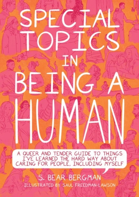 Special Topics in a Being Human by S. Bear Bergman (Paperback Book)