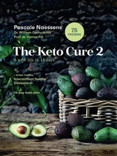 The Keto Cure 2: A New Life in 14 Days by Pascale Naessens (English) Hardcover B