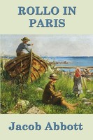 Jacob Abbott | Rollo In Paris | Taschenbuch | Englisch (2018) | Smk Books