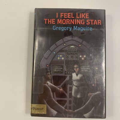 Gregory Maguire  I Feel Like the Morning Star  HBDJ 1989 Science Fiction