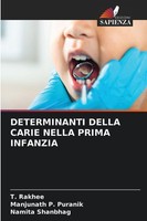 Determinanti Della Carie Nella Prima Infanzia T. Rakhee
