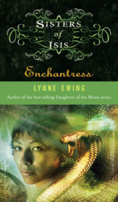 Sisters of Isis #3: Enchantress - Hardcover By Ewing, Lynne - VERY GOOD