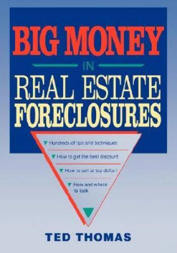 Big Money in Real Estate Foreclosures - Paperback By Thomas, Ted - GOOD