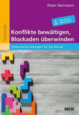 Peter Herrmann Konflikte bewältigen, Blockaden überwinden