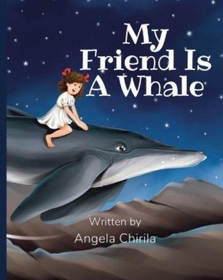Angela Chirila My Friend Is A Whale (Taschenbuch)