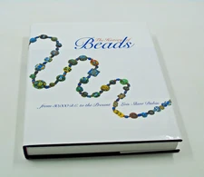 The History of Beads: From 30,000 B.C. To The Present By Lois Sherr Dubin