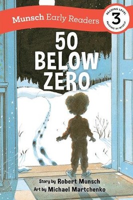 Robert Munsch 50 Below Zero Early Reader (Taschenbuch) Munsch Early Readers