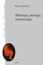Rhetorique, Philologie, Hermeneutique by Pierre Chiron (French) Paperback Book