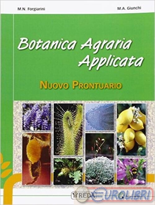 9788883612565 NUOVO PRONTUARIO DI BOTANICA AGRARIA APP REDA ED. FORGIARINI