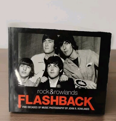 5 Decades Rock Musicians Photography Book Rock & Rowlands FLASHBACK 1st Edition