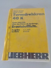 Teilekatalog / Ersatzteilliste Liebherr Turmdrehkran 40 K Stand 06/1983