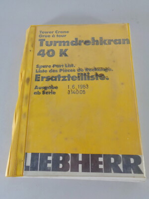 Parts catalogue/parts list Liebherr tower crane 40 K status 06/1983